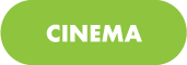 CINEMA